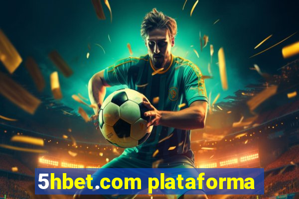 5hbet.com plataforma